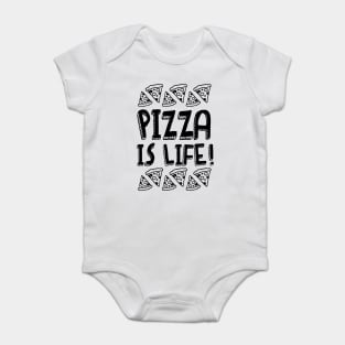 Pizza Is Life v1 Baby Bodysuit